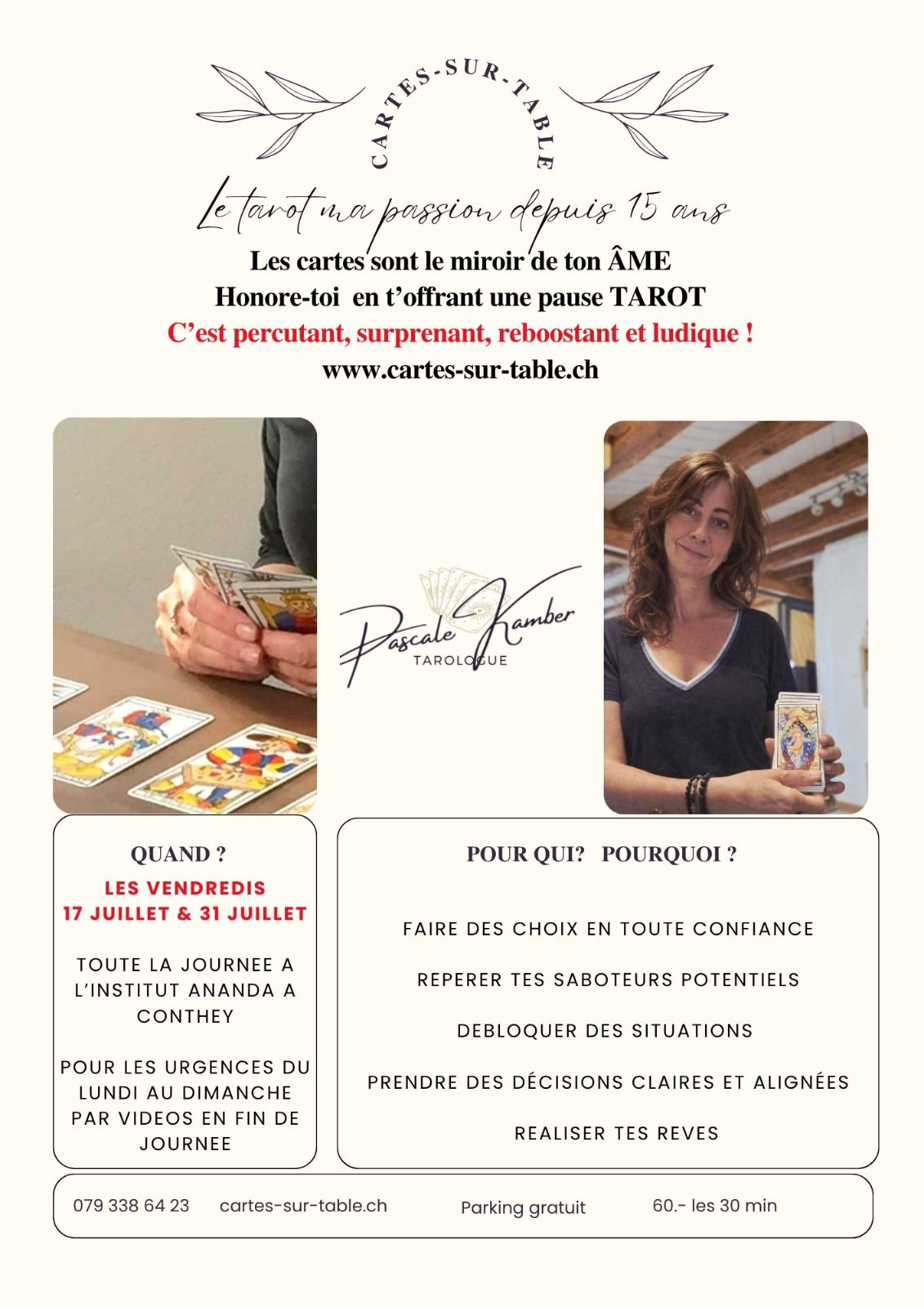 Je serai en Valais, le vendredi 17 et le 31 juillet pour des consultations qui décoiffent
